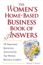 The Women’s Home-Based Business Book of Answers